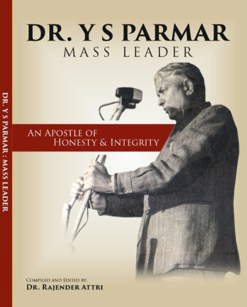 Dr. YS Parmar - Mass Leader: An Apostle of Honesty and Integrity